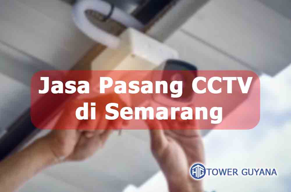 Jasa Pasang CCTV di Semarang